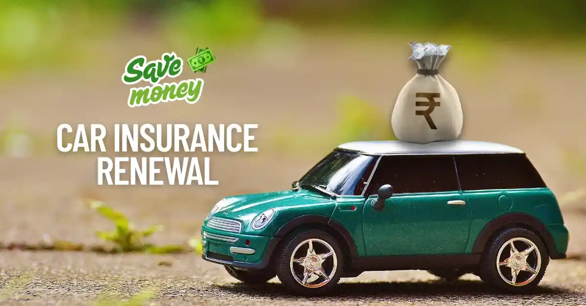 A toy green car with a money bag on top, symbolizing saving money on car insurance renewal in India for 2025.