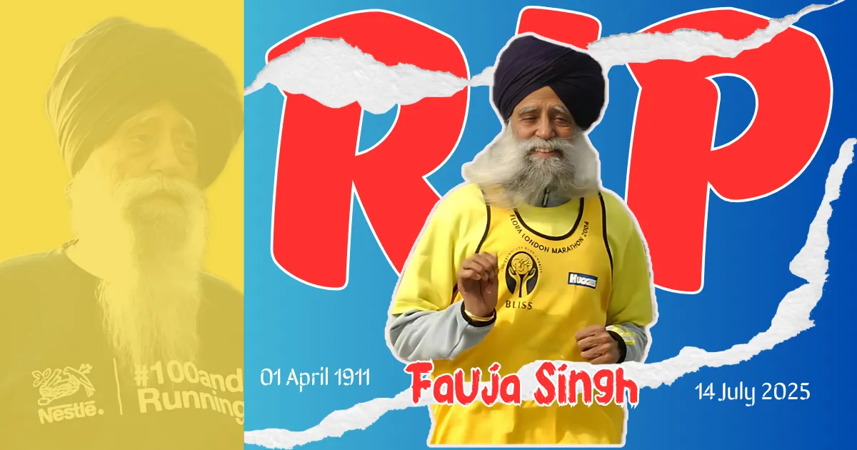A tribute image for Fauja Singh, featuring a faded yellow-tinted portrait on the left and a color photo of him in a yellow running shirt on the right, with "R.I.P." in large red letters and his name "Fauja Singh" along with dates "01 April 1911 - 14 July 2025".